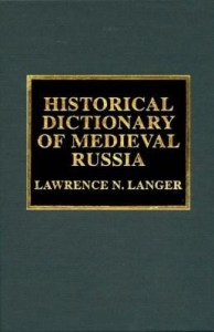 Baixar Historical Dictionary of Medieval Russia pdf, epub, eBook