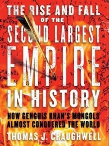 Baixar The Rise and Fall of the Second Largest Empire in History: How Genghis Khan's Mongols Almost Conquer pdf, epub, eBook