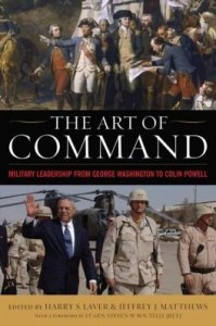 Baixar The Art of Command: Military Leadership from George Washington to Colin Powell pdf, epub, eBook