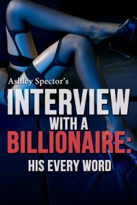 Baixar Interview with a billionaire: his every word pdf, epub, eBook