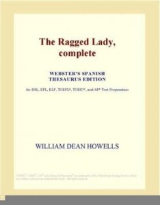 Baixar The Ragged Lady, complete (Webster's Spanish Thesaurus Edition) pdf, epub, eBook