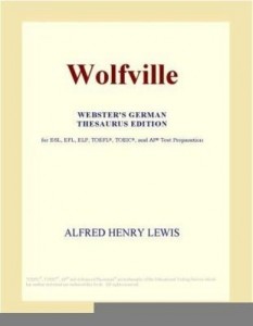 Baixar Wolfville (Webster's German Thesaurus Edition) pdf, epub, eBook