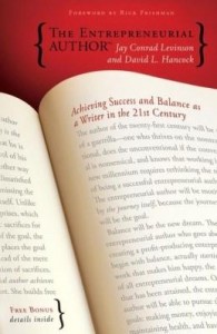 Baixar The Entrepreneurial Author: Achieving Success and Balance as a Writer in the 21st Century pdf, epub, eBook