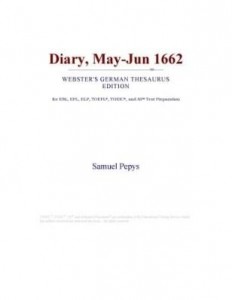 Baixar Diary, May-Jun 1662 (Webster's German Thesaurus Edition) pdf, epub, eBook