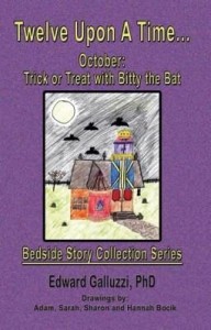 Baixar Twelve Upon A Time… October: Trick or Treat with Bitty the Bat, Bedside Story Collection Series pdf, epub, eBook