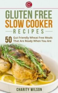 Baixar Gluten free slow cooker recipes: 50 gut friendly pdf, epub, eBook