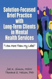 Baixar Solution-Focused Brief Practice with Long-Term Clients in Mental Health Services: "I Am More Than My pdf, epub, eBook