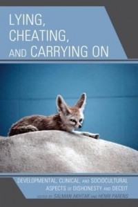 Baixar Lying, Cheating, and Carrying On: Developmental, Clinical, and Sociocultural Aspects of Dishonesty a pdf, epub, eBook