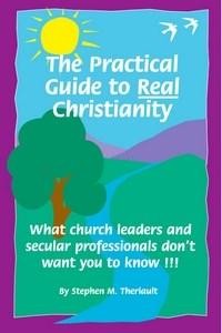Baixar The Practical Guide To Real Christianity: What Church Leaders And Secular Professionals Don't Want Y pdf, epub, eBook