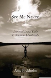 Baixar See Me Naked: Stories of Sexual Exile in American Christianity pdf, epub, eBook