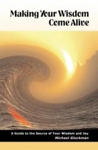Baixar Making Your Wisdom Come Alive pdf, epub, eBook