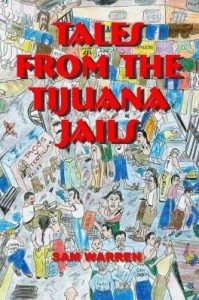 Baixar Tales from the Tijuana Jails pdf, epub, eBook