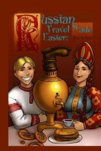 Baixar Russian Travel Made Easier: Advice for Friends pdf, epub, eBook