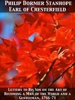 Baixar Letters to His Son on the Art of Becoming a Man of the World and a Gentleman, 1766-71 pdf, epub, eBook