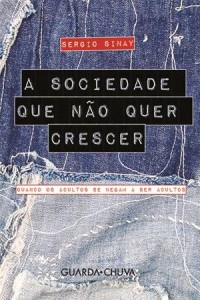 Baixar Sociedade que nao quer crescer, a pdf, epub, eBook