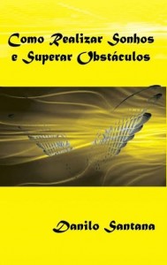 Baixar Como Realizar Sonhos e Superar Obstáculos pdf, epub, eBook
