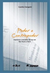 Baixar Poder e contrapoder: Imprensa e morador de rua em São Paulo e Paris pdf, epub, eBook
