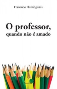 Baixar O professor, quando não é amado pdf, epub, eBook