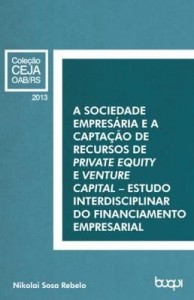 Baixar A Sociedade Empresária e a captação de recursos de private equity e venture capital pdf, epub, eBook