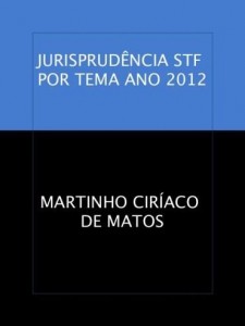 Baixar JURISPRUDÊNCIA STF POR TEMA ANO 2012 pdf, epub, eBook