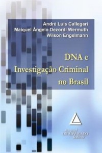 Baixar DNA E INVESTIGAÇÃO CRIMINAL NO BRASIL pdf, epub, eBook
