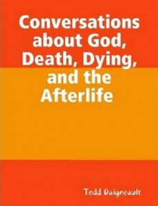 Baixar Conversations about god, death, dying, and the pdf, epub, eBook