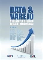 Baixar Data & Varejo – o presente e o futuro do varejo e da distribuição pdf, epub, eBook