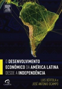 Baixar O desenvolvimento econômico da américa latina desde a independência pdf, epub, eBook