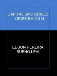 Baixar CAPITALISMO CRISES – CRISE EM 2.014 pdf, epub, eBook