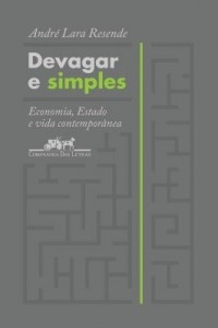 Baixar Devagar e simples ? Economia, Estado e vida contemporânea pdf, epub, eBook