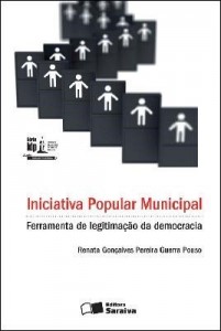 Baixar INICIATIVA POPULAR MUNICIPAL – FERRAMENTA DE LEGITIMAÇÃO DA DEMOCRACIA SÉRIE IDP  – 1ª edição pdf, epub, eBook