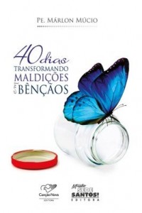 Baixar 40 dias transformando maldições em bênçãos pdf, epub, eBook