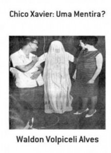 Baixar Chico Xavier: Uma Mentira? (Espiritismo de A a Z) pdf, epub, eBook