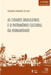 Baixar As Cidades Brasileiras e o Patrimônio Cultural da Humanidade pdf, epub, eBook