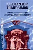 Baixar Como Fazer um Filme de Amor pdf, epub, eBook