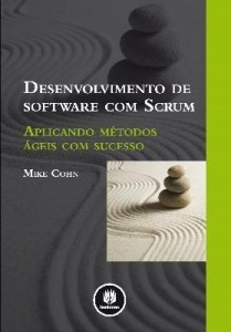Baixar Desenvolvimento de Software Com Scrum – Aplicando Métodos Ágeis Com Sucesso pdf, epub, eBook