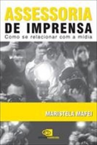 Baixar Assessoria de Imprensa – Como Se Relacionar com a Mídia pdf, epub, eBook