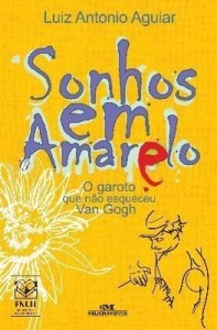 Baixar Sonhos em Amarelo – O Garoto que Não Esqueceu Van Gogh pdf, epub, eBook