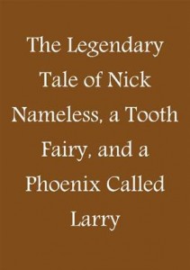 Baixar Legendary tale of nick nameless, a tooth pdf, epub, eBook