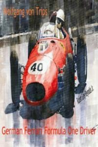 Baixar Wolfgang von trips german ferrari formula one pdf, epub, eBook
