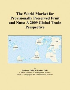 Baixar The World Market for Provisionally Preserved Fruit and Nuts: A 2009 Global Trade Perspective pdf, epub, eBook