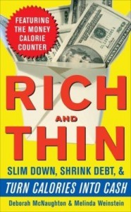 Baixar Rich and Thin: How to Slim Down, Shrink Debt, and Turn Calories Into Cash: How to Slim Down, Shrink pdf, epub, eBook