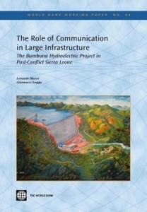 Baixar The Role of Communication in Large Infrastructure: The Bumbuna Hydroelectric Project in Post-Conflic pdf, epub, eBook