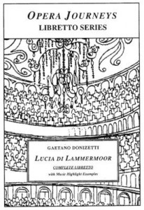 Baixar Donizetti's LUCIA DI LAMMERMOOR / Opera Journeys Libretto Series pdf, epub, eBook