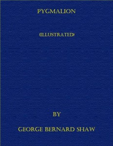 Baixar Pygmalion (illustrated) pdf, epub, eBook