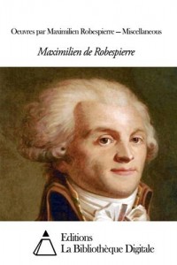 Baixar Oeuvres par maximilien robespierre pdf, epub, eBook