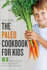 Baixar Paleo cookbook for kids: 83 family-friendly pdf, epub, eBook