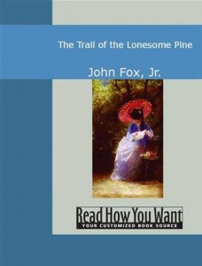 Baixar Trail of the lonesome pine, the pdf, epub, eBook