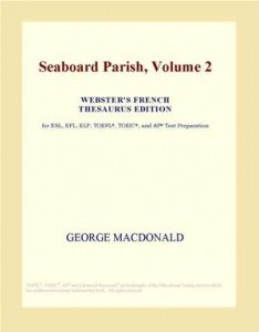 Baixar Seaboard parish, volume 2 (webster’s french pdf, epub, eBook