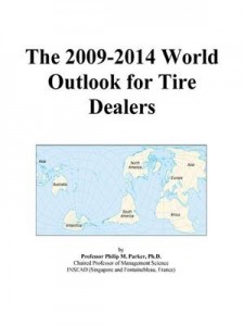 Baixar 2009-2014 world outlook for tire dealers, the pdf, epub, eBook